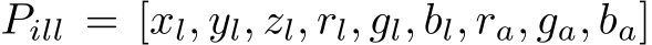 Pill = [xl, yl, zl, rl, gl, bl, ra, ga, ba]