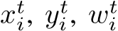  xti, yti, wti