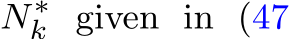  N∗k given in (47