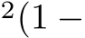 2(1 −