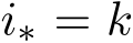  i∗ = k