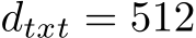  dtxt = 512