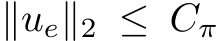  ∥ue∥2 ≤ Cπ