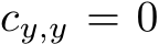  cy,y = 0