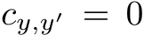 cy,y′ = 0