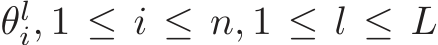  θli, 1 ≤ i ≤ n, 1 ≤ l ≤ L