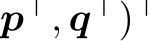 p⊤, q⊤)⊤