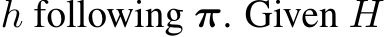  h following π. Given H