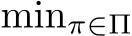  minπ∈Π