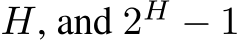  H, and 2H − 1