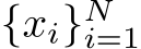 {xi}Ni=1