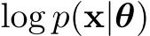  log p(x|θ)