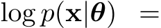 log p(x|θ) =