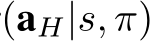 (aH|s, π)