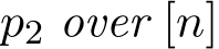 p2 over [n]