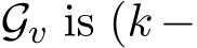  Gv is (k −