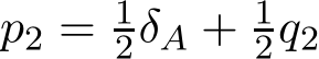  p2 = 12δA + 12q2