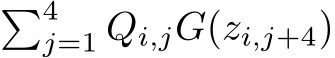  �4j=1 Qi,jG(zi,j+4)