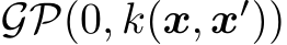  GP(0, k(x, x′))