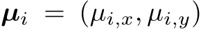  µi = (µi,x, µi,y)