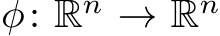  φ: Rn → Rn