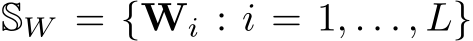 SW = {Wi : i = 1, . . . , L}