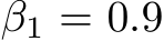  β1 = 0.9