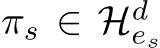  πs ∈ Hdes