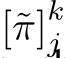  [˜π]kj