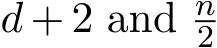 d + 2 and n2 