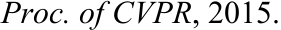 ​Proc. of CVPR​, 2015.