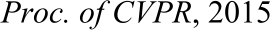 ​Proc. of CVPR​, 2015