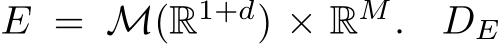  E = M(R1+d) × RM. DE