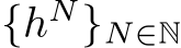  {hN}N∈N