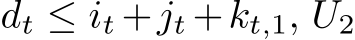  dt ≤ it +jt +kt,1, U2