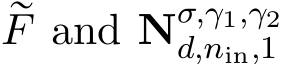 rF and Nσ,γ1,γ2d,nin,1 