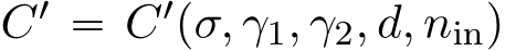  C1 “ C1pσ, γ1, γ2, d, ninq