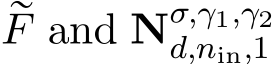 rF and Nσ,γ1,γ2d,nin,1 