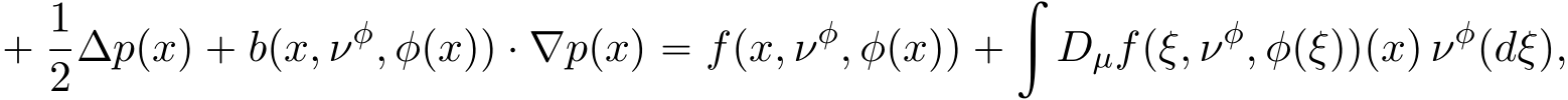  ` 12∆ppxq ` bpx, νφ, φpxqq ¨ ∇ppxq “ fpx, νφ, φpxqq `żDµfpξ, νφ, φpξqqpxq νφpdξq,