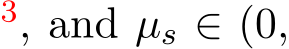 3, and µs ∈ (0,