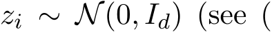  zi ∼ N(0, Id) (see (