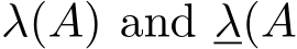 λ(A) and λ(A