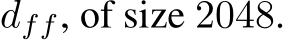  dff, of size 2048.