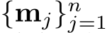  {mj}nj=1