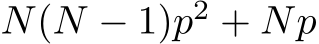 N(N − 1)p2 + Np