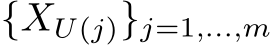 {XU(j)}j=1,...,m