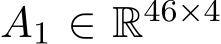  A1 ∈ R46×4 
