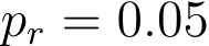  pr = 0.05