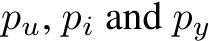  pu, pi and py