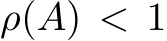  ρ(A) < 1